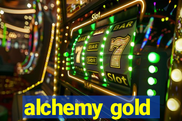 alchemy gold