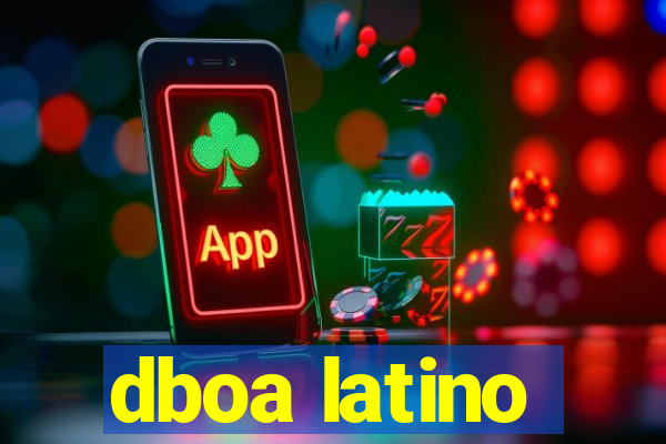 dboa latino