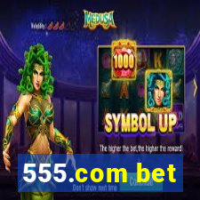 555.com bet