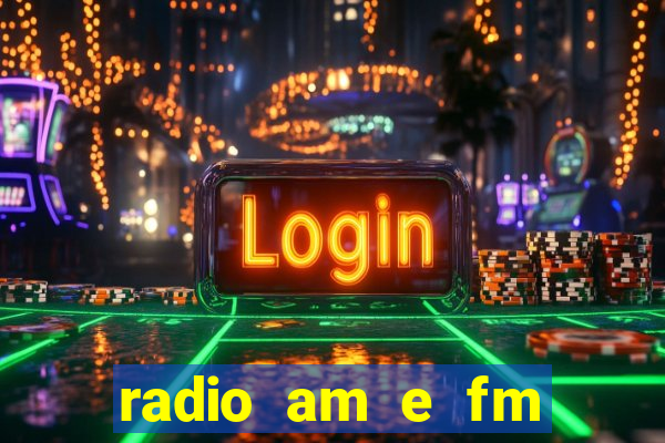 radio am e fm casas bahia