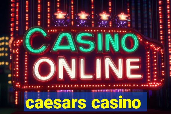 caesars casino