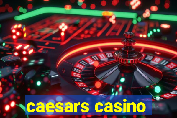 caesars casino