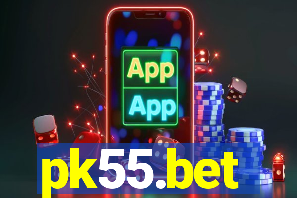 pk55.bet