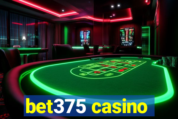 bet375 casino