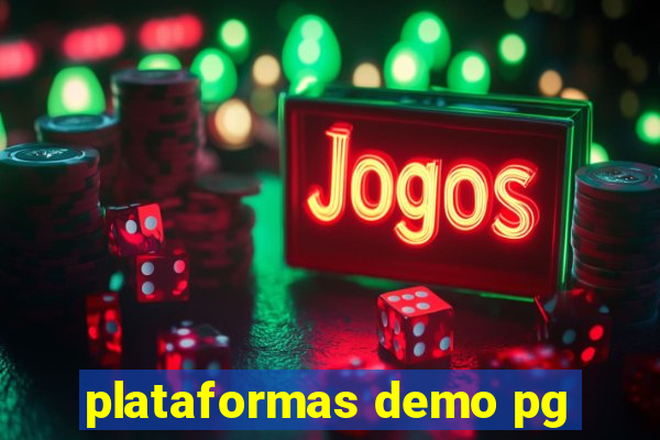 plataformas demo pg