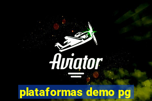 plataformas demo pg