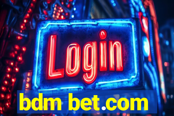 bdm bet.com