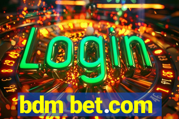 bdm bet.com