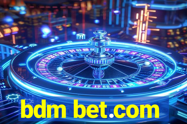 bdm bet.com