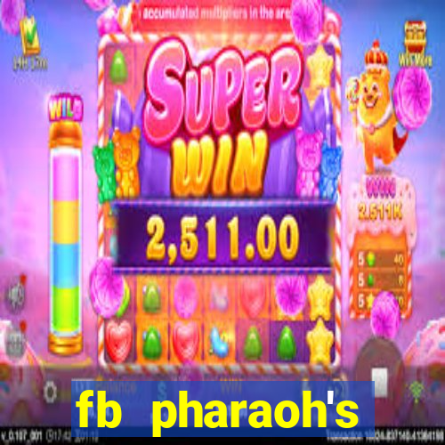 fb pharaoh's daughter slot