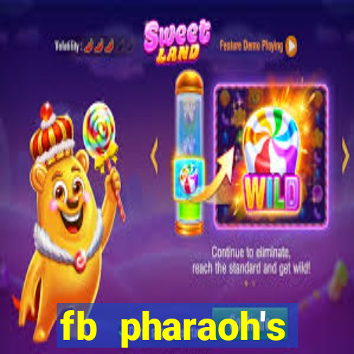 fb pharaoh's daughter slot