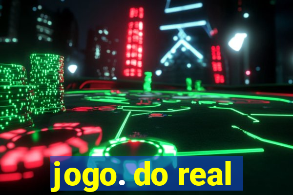 jogo. do real