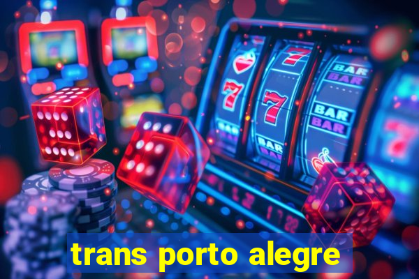 trans porto alegre