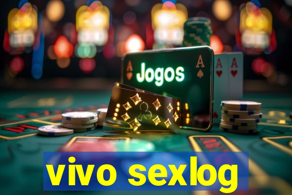 vivo sexlog