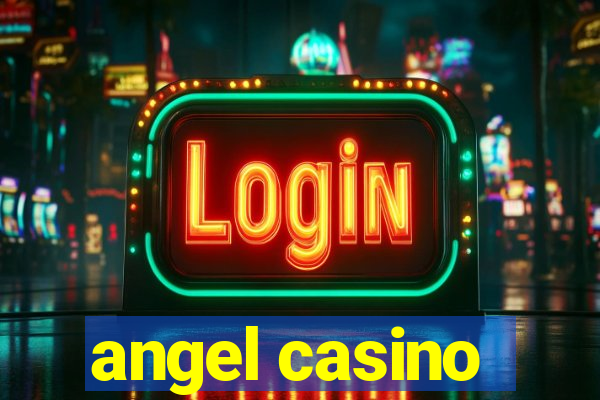 angel casino