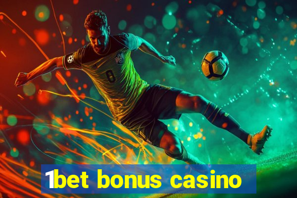 1bet bonus casino