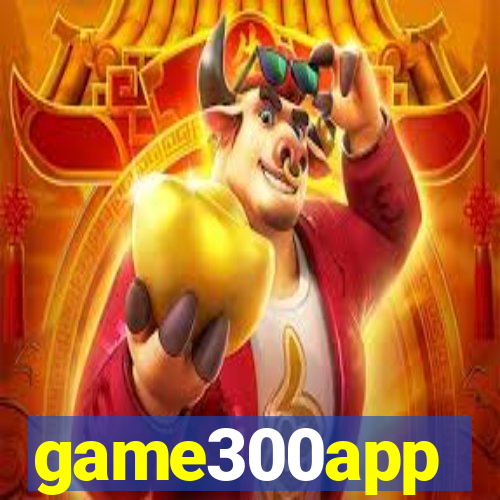 game300app