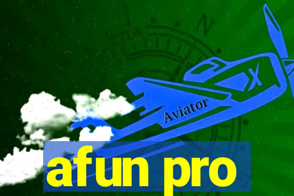 afun pro