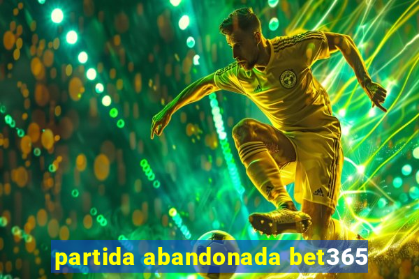 partida abandonada bet365