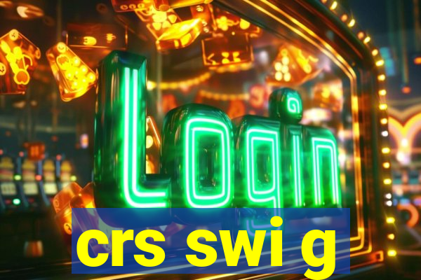 crs swi g