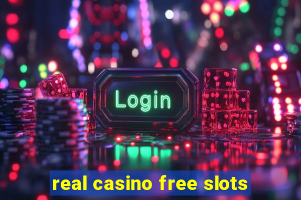 real casino free slots