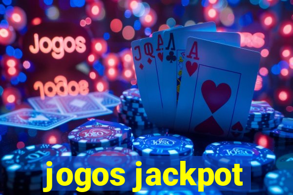 jogos jackpot