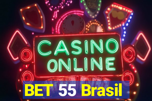 BET 55 Brasil