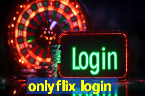 onlyflix login