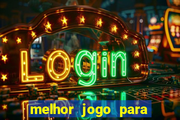 melhor jogo para ganhar dinheiro real