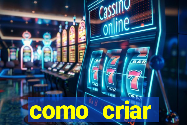 como criar plataforma de jogos do tigre