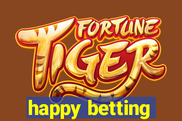 happy betting