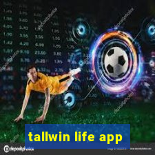 tallwin life app