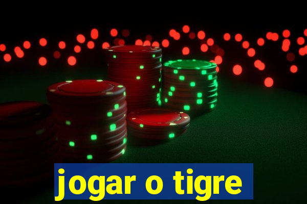 jogar o tigre