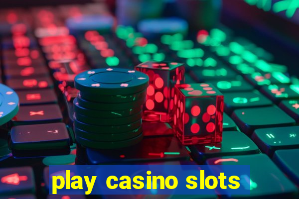 play casino slots