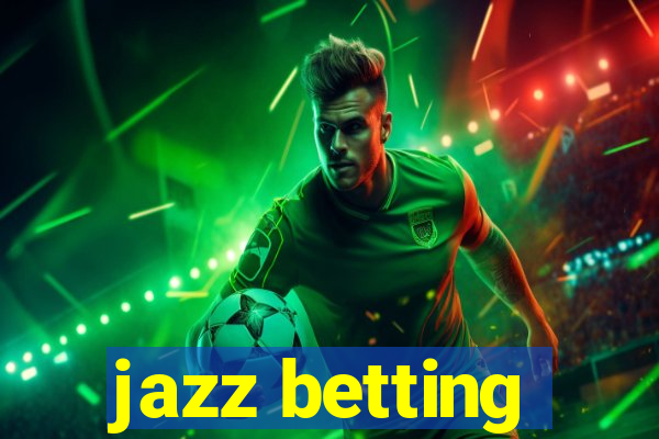 jazz betting