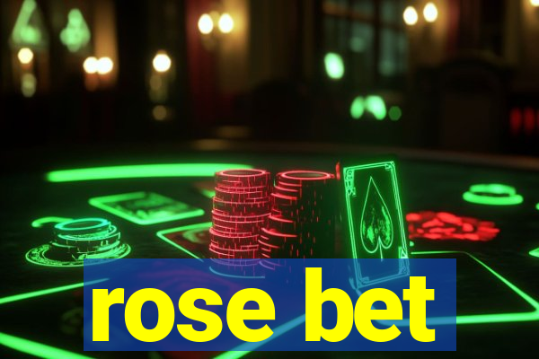 rose bet