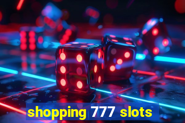 shopping 777 slots