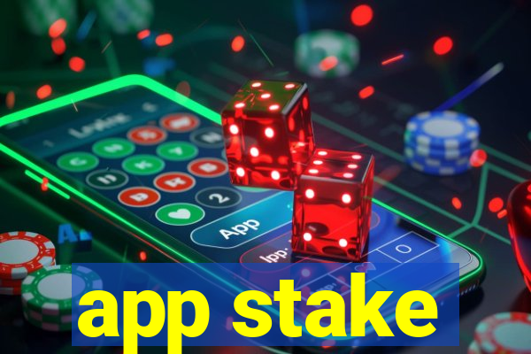 app stake