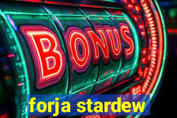 forja stardew