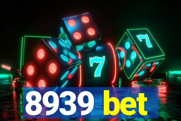 8939 bet