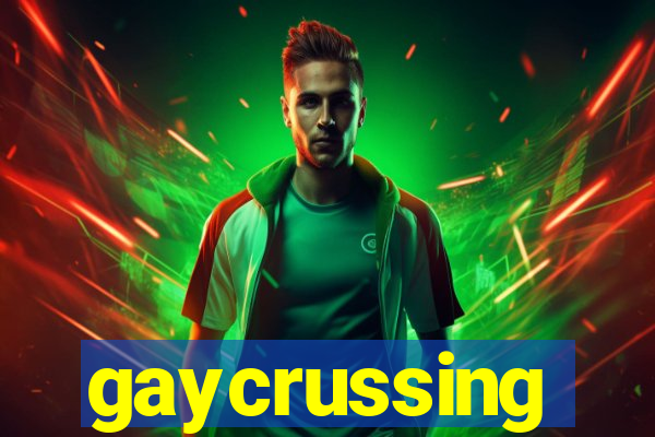 gaycrussing