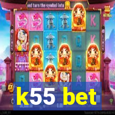 k55 bet