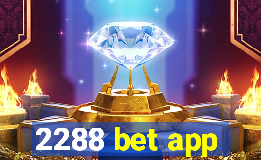 2288 bet app