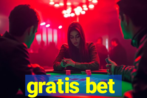 gratis bet