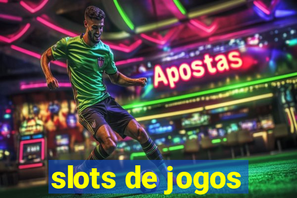 slots de jogos