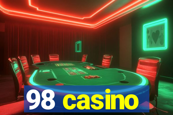 98 casino