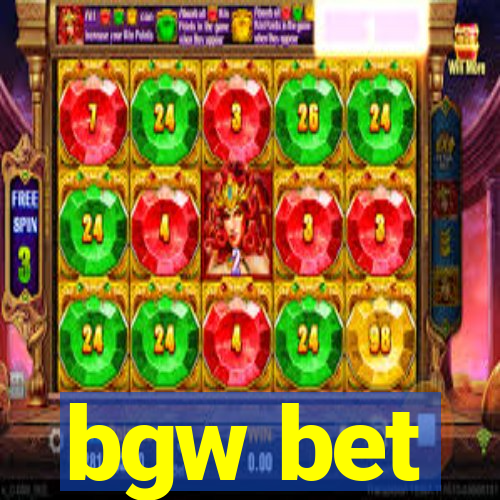 bgw bet