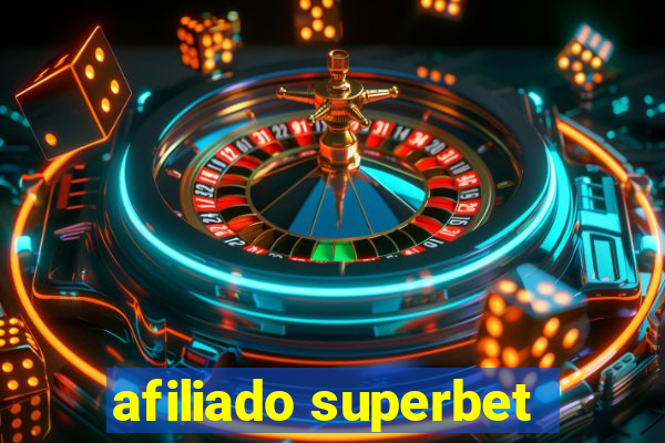 afiliado superbet