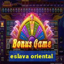 eslava oriental