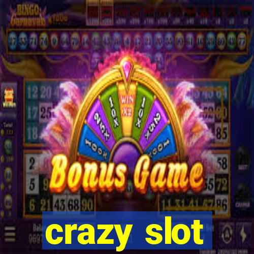 crazy slot